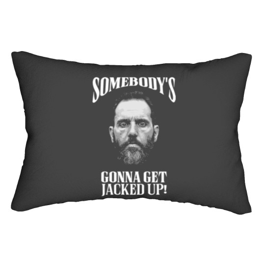 Discover Somebody’s Gonna Get Jacked-up! - Jack Smith Lumbar Pillows