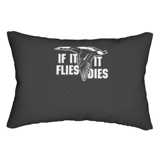 Discover If It Flies It Will Be Hunted Lumbar Pillows