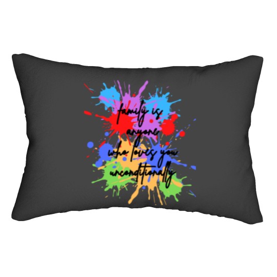 Discover family is anyone who loves you unconditionally Lumbar Pillows