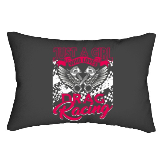 Discover Just a Girl who Loves Drag Racing Women Drag Race Gift Lumbar Pillows