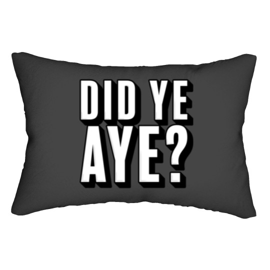 Discover Did ye, Aye (2) Lumbar Pillows