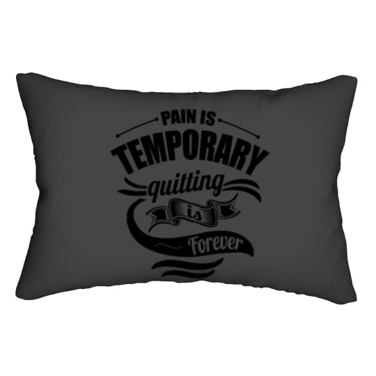 Discover Pain Is Temporary Quitting Is Forever Gym Lumbar Pillows