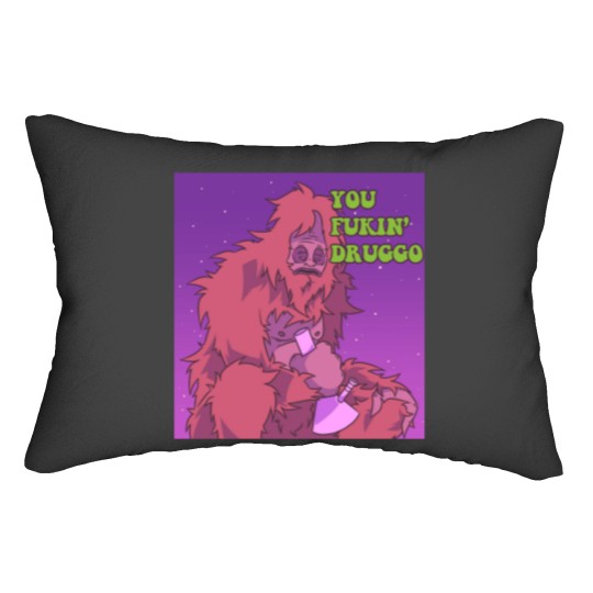 Discover You Fukin_ Druggo Ah Yiss! Big Lez Show Lumbar Pillows