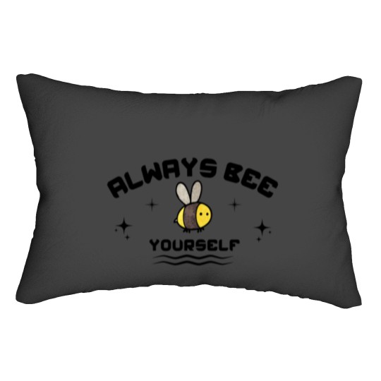 Discover Always Bee YourSelf Lumbar Pillows