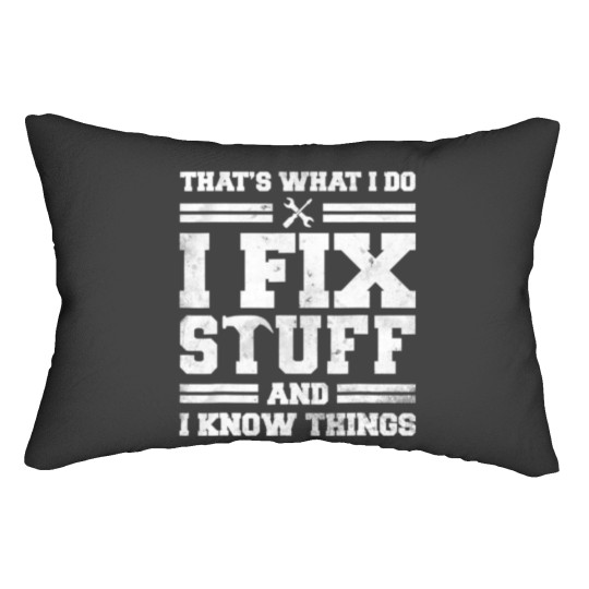 Discover I Fix Stuff And Know Things Lumbar Pillows