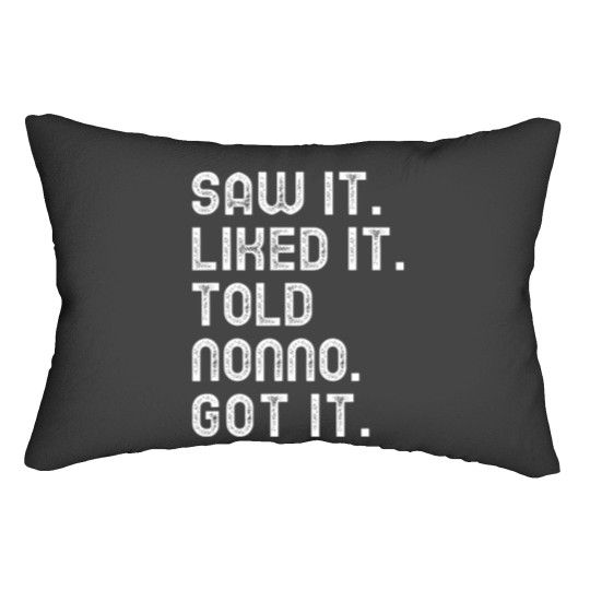 Discover Saw It Liked It Told Nonno Got It Funny Girls Boys Kids 5347 Lumbar Pillows