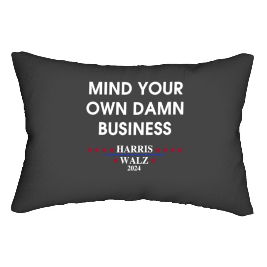 Discover Harris Walz Mind Your Own Damn Business Lumbar Pillows