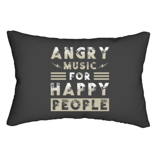 Discover Metal Music Angry Music For Happy People Lumbar Pillows