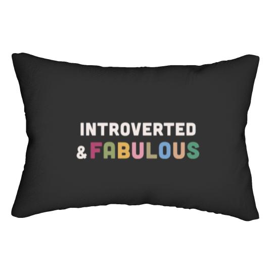 Discover Introverted & Fabulous! Lumbar Pillows