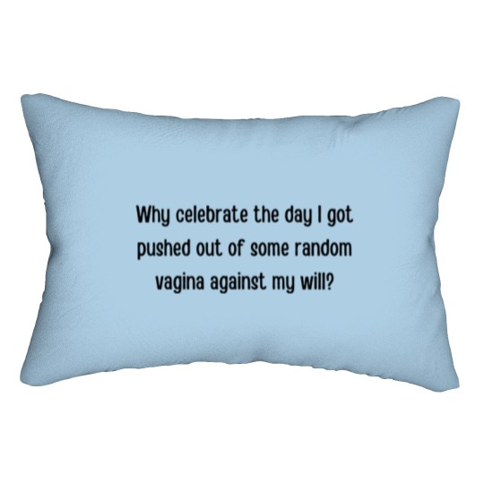Discover Why celebrate birthdays Maeve Active Lumbar Pillows