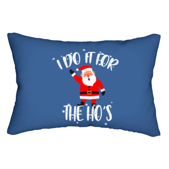 Discover I Do It For The Ho's Rude Lumbar Pillows