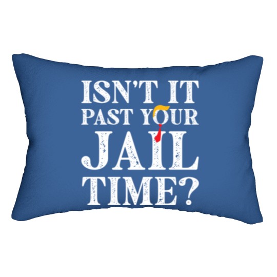 Discover Funny 2024 Election, Isn't It Past Your Jail Time Lumbar Pillows