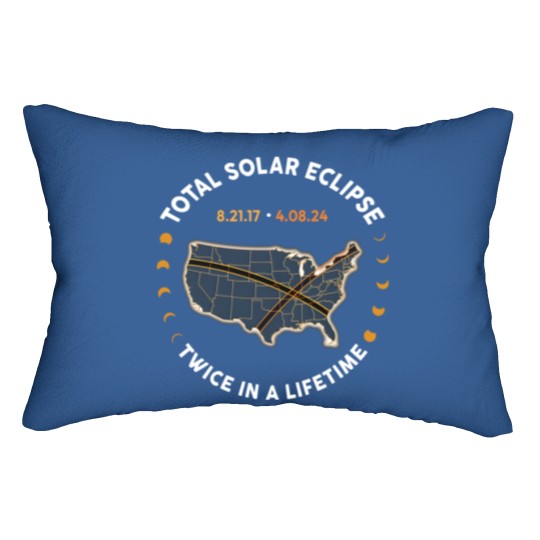 Discover Total Solar Eclipse Twice In A Lifetime 2017 2024 Lumbar Pillows, April 8 2024, USA Map
