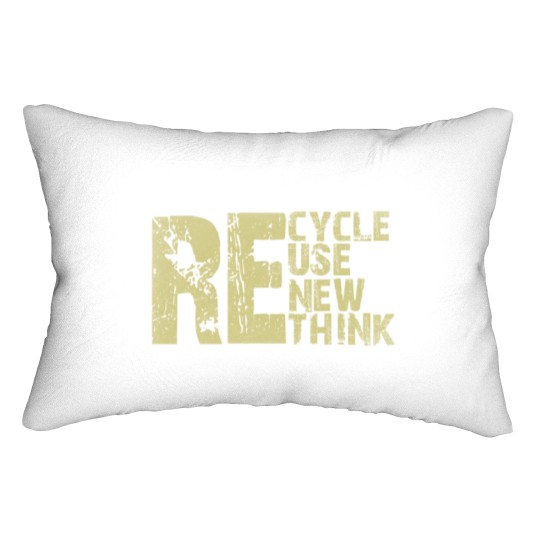 Discover Recycle Reuse Renew Rethink Earth Day Environmental Activism Lumbar Pillows