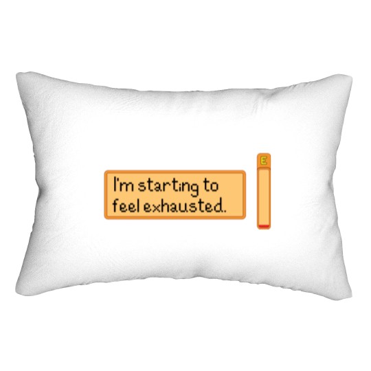 Discover I_m starting to feel exhausted Lumbar Pillows