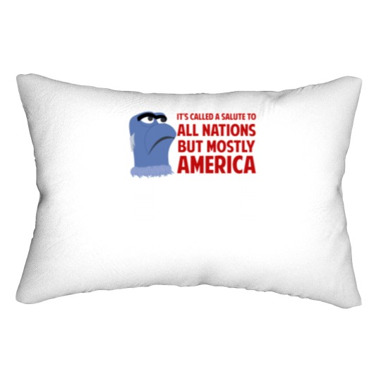 Discover It'S Called A Salute To All Nations But Mostly America 961 Lumbar Pillows