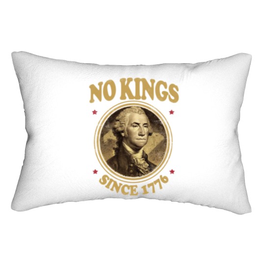 Discover No Kings Since 1776. - No Kings - Lumbar Pillows