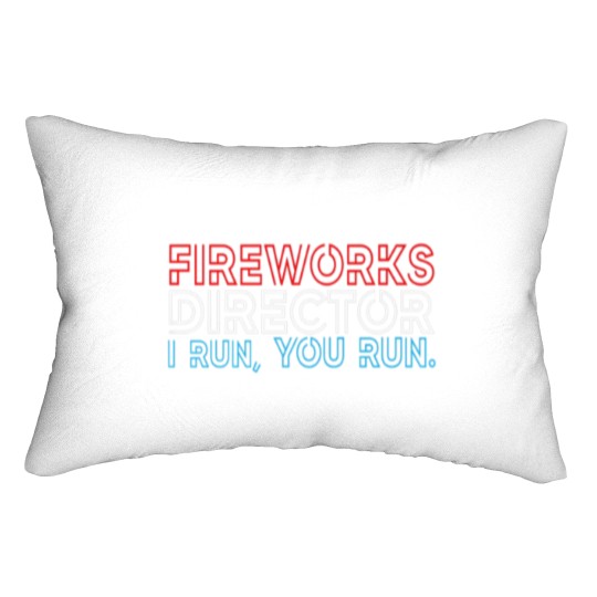 Discover Fireworks Director If I Run You Run 4Th July Lumbar Pillows