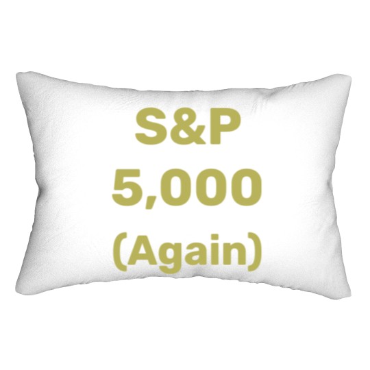 Discover S&P 5,000 Again Level Stock Market Index Lumbar Pillows