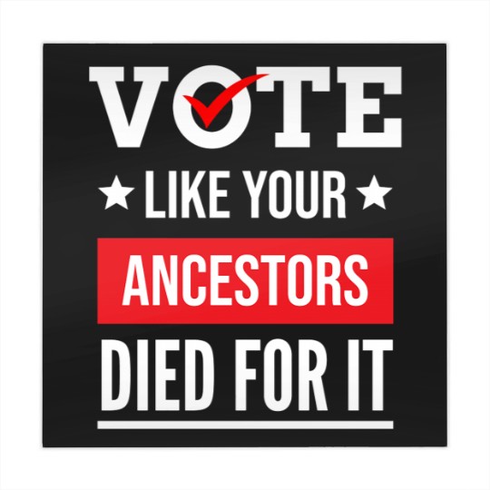 Discover Vote Like Your Ancestors Died For It Classic(17) Mahjong Mats