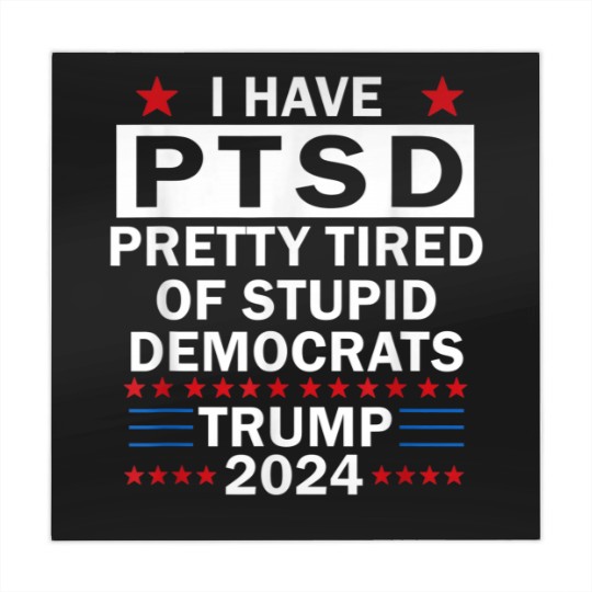Discover i have ptsd pretty tired of stupid democrats trump 2024 9267 Mahjong Mats
