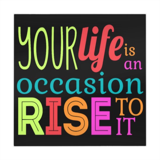 Discover Your life is an occasion, rise to it Mahjong Mats