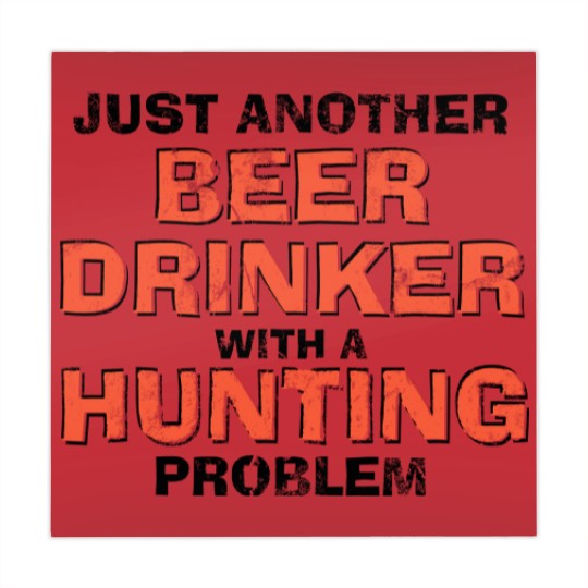 Discover Just Another Beer Drinking With A Hunting Problem Mahjong Mats