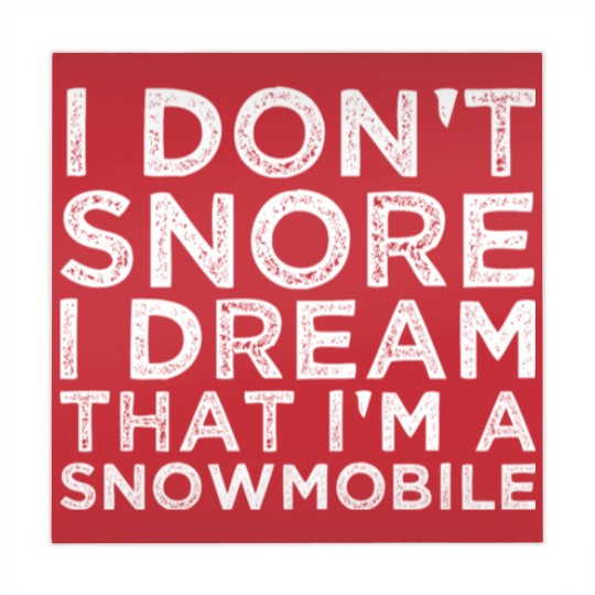 Discover I Dont Snore I Dream Im A Snowmobile Mahjong Mats