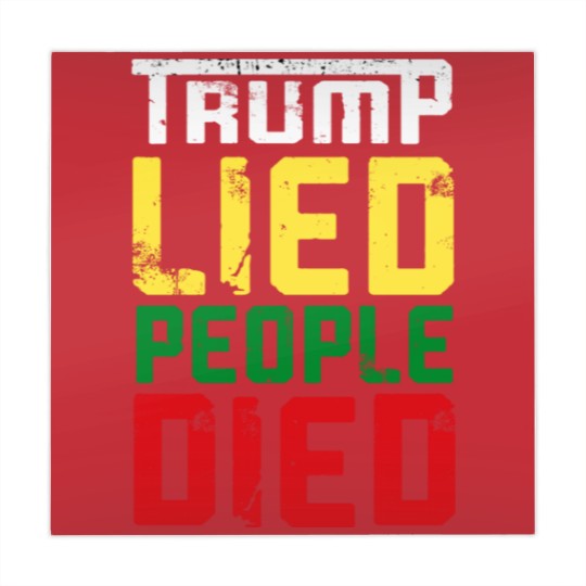 Discover Trump lied people died - Trump Lied People Died - Mahjong Mats