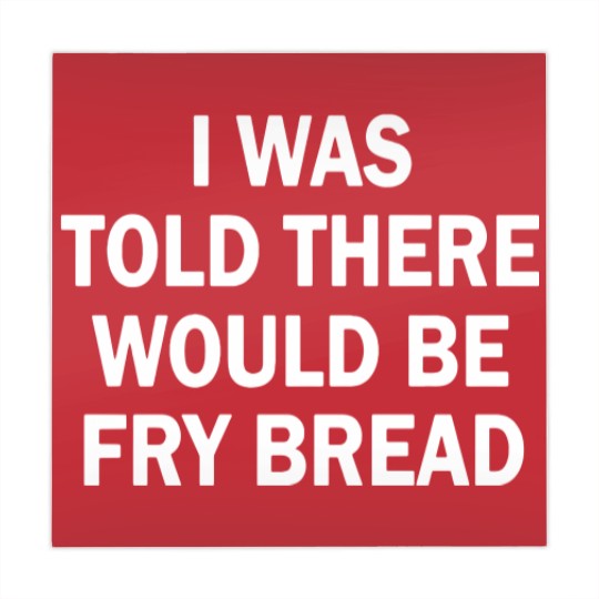 Discover I was told there would be fry bread Mahjong Mats
