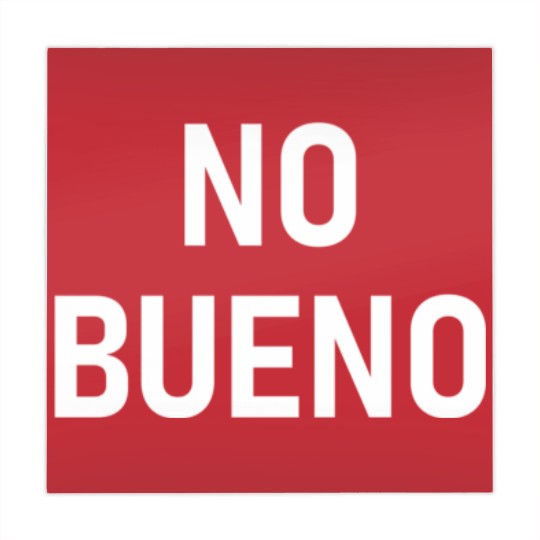 Discover No Bueno Spanish, Funny, Joke, Sarcastic, Family Mahjong Mats