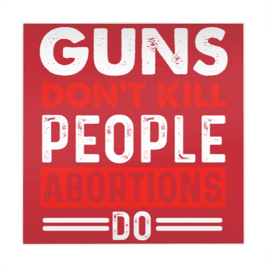 Discover Guns Don't Kill People Abortions Do - Pro-Life Anti-Abortion Mahjong Mats