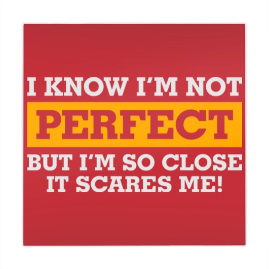 Discover I'm Not Perfect. But I'm So Close It Scares Me! Mahjong Mats