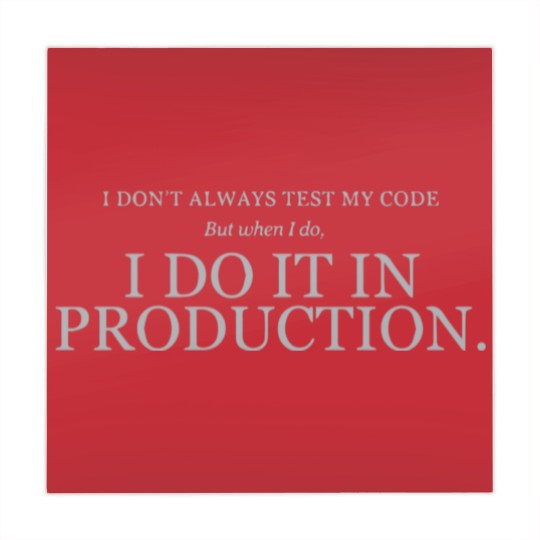 Discover I don t always test my code Mahjong Mats