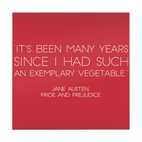 Discover "It's Been Many Years Since I Had Such An Exemplary Vegetable" - Jane Austen, Pride & Prejudice (White) - Jane Austen Quotes - Mahjong Mats
