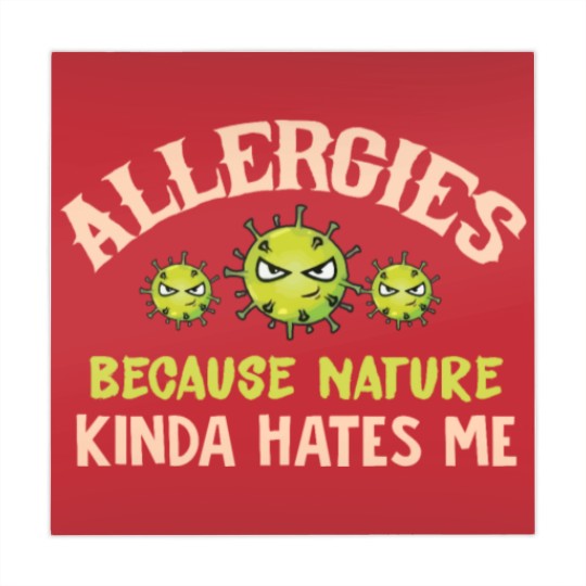 Discover Allergies Because Nature Kinda Hates Me Allergic Q Mahjong Mats