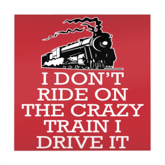 Discover I don't ride on the crazy train i drive it Mahjong Mats