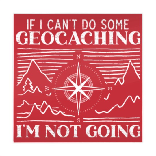 Discover If I Can't Do Some Geocaching I'm Not Coming Cache Mahjong Mats