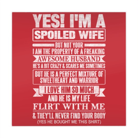 Discover YES! I'M A SPOILED WIFE - Yes Im A Spoiled Wife - Mahjong Mats