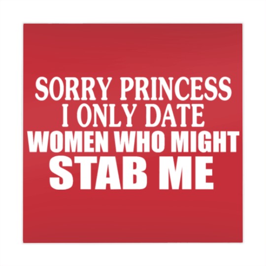 Discover Sorry Princess I Only Date Women Who Might Stab Me Mahjong Mats