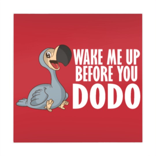 Discover Wake Me Up Before You Dodo Vogel Spruch Song Humor Mahjong Mats
