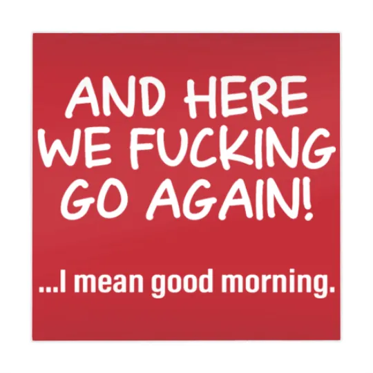 Discover And Here We Fucking Go Again I Mean Good Morning Mahjong Mats