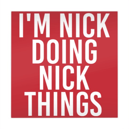 Discover I'm NICK DOING NICK THINGS Funny Birthday Name Gif Mahjong Mats