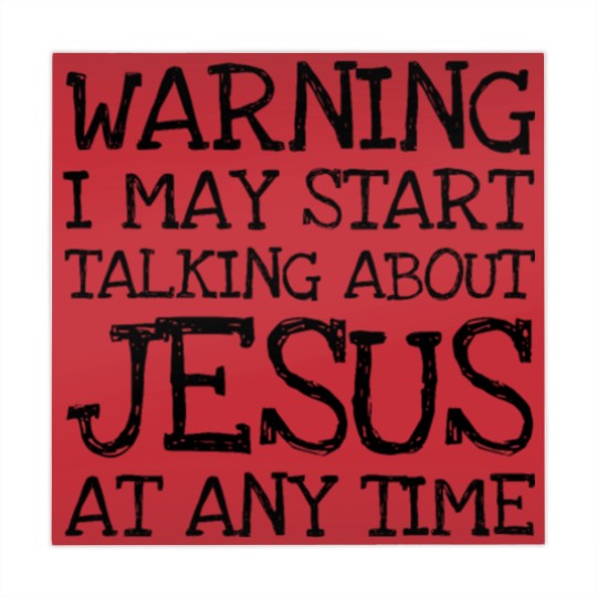 Discover Warning I May Start Talking About Jesus At Any Ti Mahjong Mats