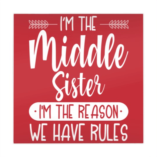 Discover Siblings Mahjong Mats I'm the Middle Sister I'm The Reason we Have Rules Sibling