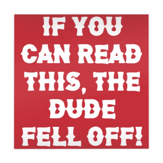 Discover If You Can Read This The Dude Fell Off Funny Biker Mahjong Mats