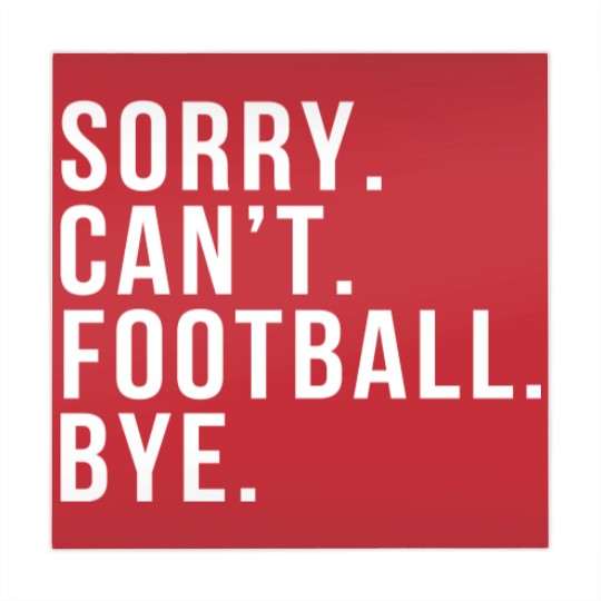 Discover Sorry Can't Football Bye Funny Football Mom Mother Mahjong Mats