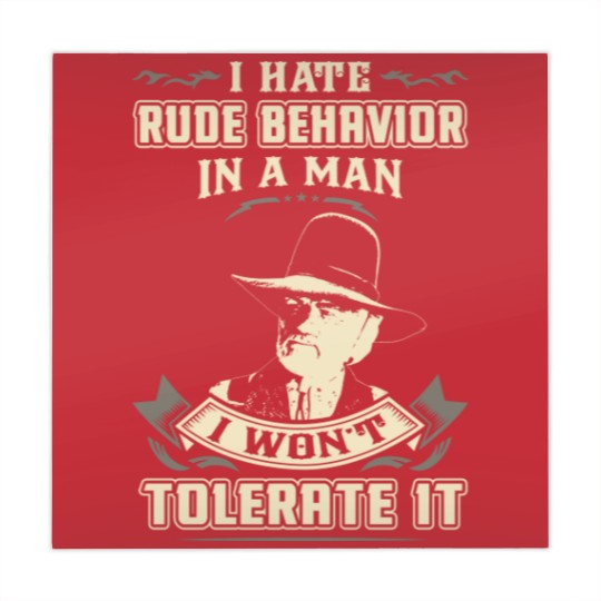 Discover Lonesome dove: I hate rude behavior in a man - Lonesome Dove - Mahjong Mats