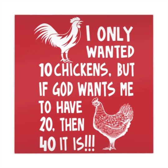 Discover I Only Wanted 10 Chickens But If God Wants Me To Have 20, Then 40 It Is!!!, Chickens Quote Mahjong Mats