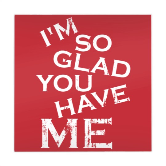 Discover I'm so glad you have me - really you lucky guy Mahjong Mats